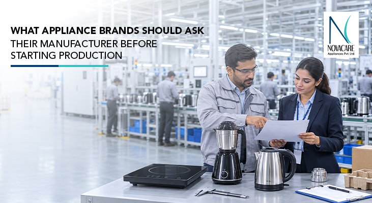 Novacare Appliances as Your Manufacturing Partner